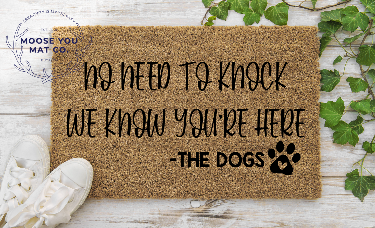 No need to knock we know your here - The Dogs