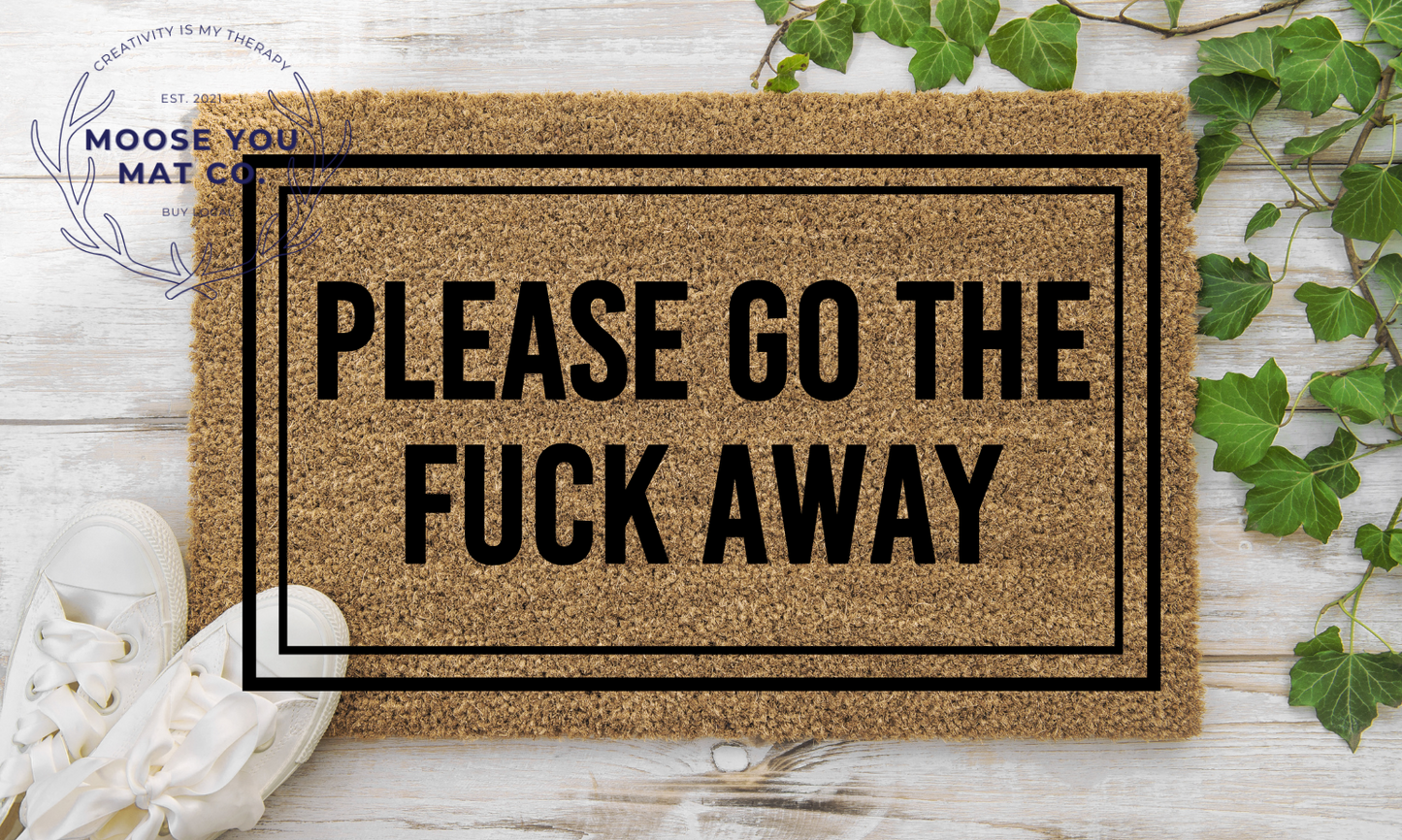 Please go the F away